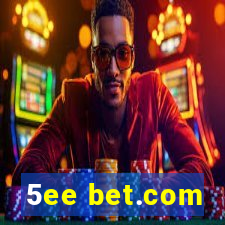 5ee bet.com